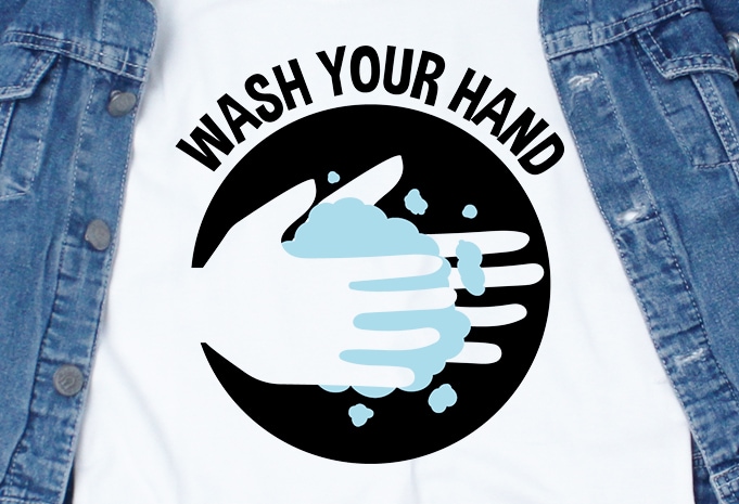 Wash your hand – corona virus – funny t-shirt design – commercial use