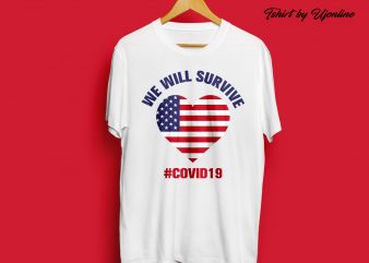 We Will Survive Covid 19 (Corona Virus) buy t shirt design