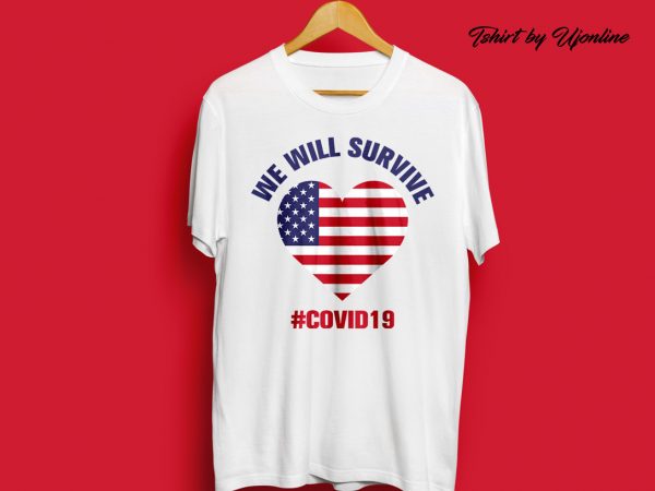 We will survive covid 19 (corona virus) buy t shirt design