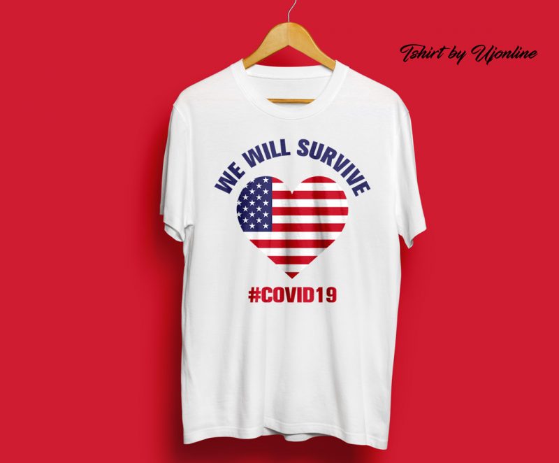 We Will Survive Covid 19 (Corona Virus) buy t shirt design
