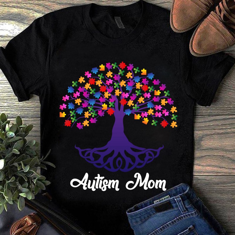 Download Autism mom, tree autism, autism awareness, mother's day EPS SVG PNG DXF digital download buy t ...