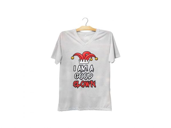 I am a good clown | latest design for sale t shirt design template