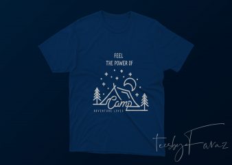 Feel the power of camp t-shirt design for commercial use