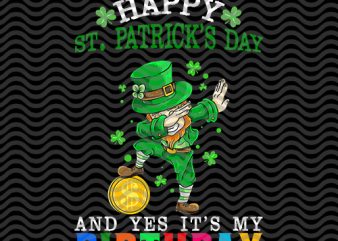 happy st.patrick’s day and yes it’s my birthday, St.patricks’ day, Irish Flag Happy St. Patrick’s Day, horseshoe gold, holiday, funny, The mythical pot of gold,