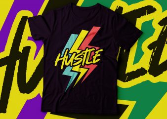 Hustle Colourful Thunder Background Design Hustler Tshirt Ready Made Tshirt Design Buy T Shirt Designs