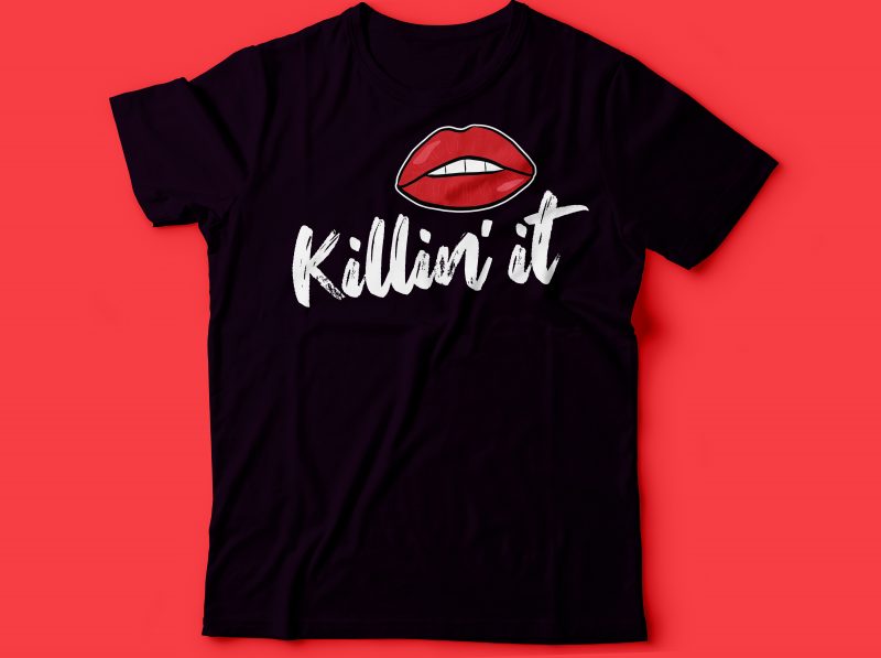 killin’ it red lips illustration tshirt design | girl boss tshirt designs