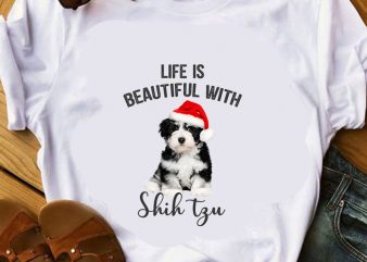 Life Is Beautiful With Shih Tzu, dog, pet, animals, png digital download graphic t-shirt design