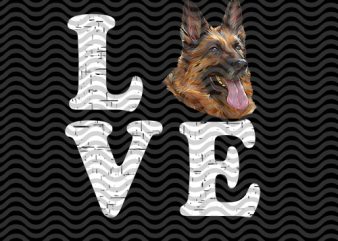 love german shepherd, dog, dog lover EPS SVG PNG DXF digital download t shirt design for sale