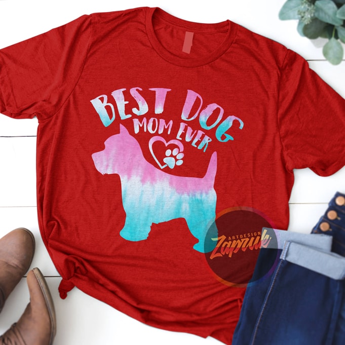 Best Dog Mom Ever shirt design png ready to print DTG buy t shirt design for commercial use