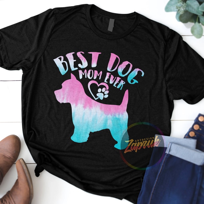 Best Dog Mom Ever shirt design png ready to print DTG buy t shirt design for commercial use