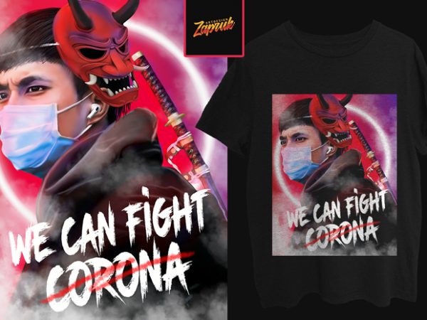We can fight corona 2 artwork for sell buy t shirt design artwork