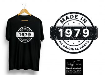 Made in 1979 Original Part | Original Design for sale ready made tshirt design