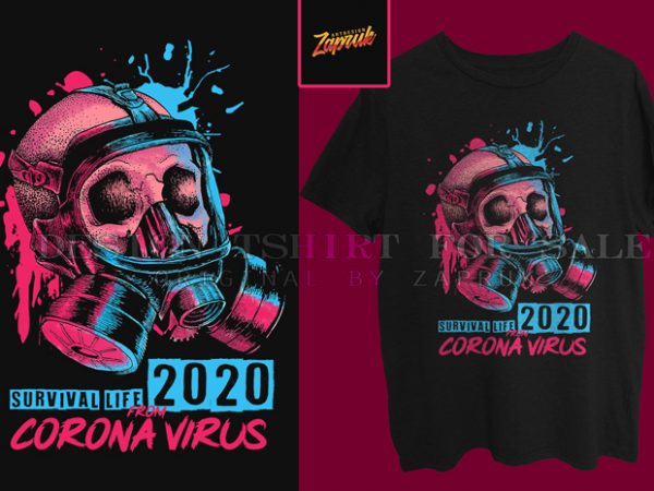 Survival life 2020 from corona virus thisrt design for sale ready to print buy t shirt design