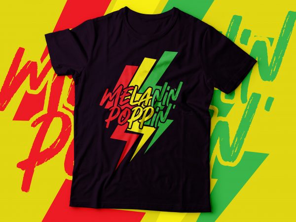 Melanin poppin’ thunder backgrounf colourful design | buy t shirt design