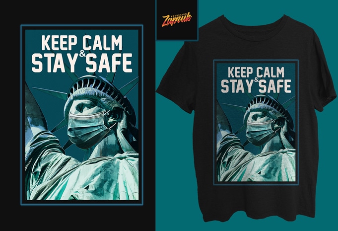 Liberty Mask Keep calm & stay safe from corona Commercial use tshirt design for sale