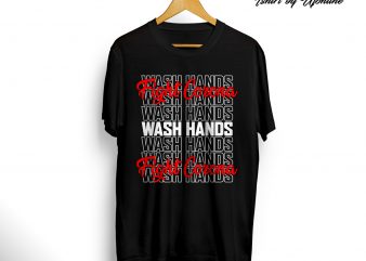 Wash Hands Fight Corona graphic t-shirt design