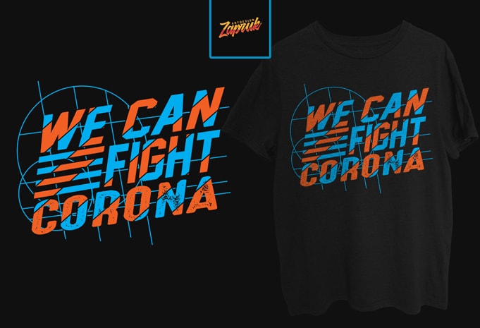 We can Fight Corona commercial use t-shirt design
