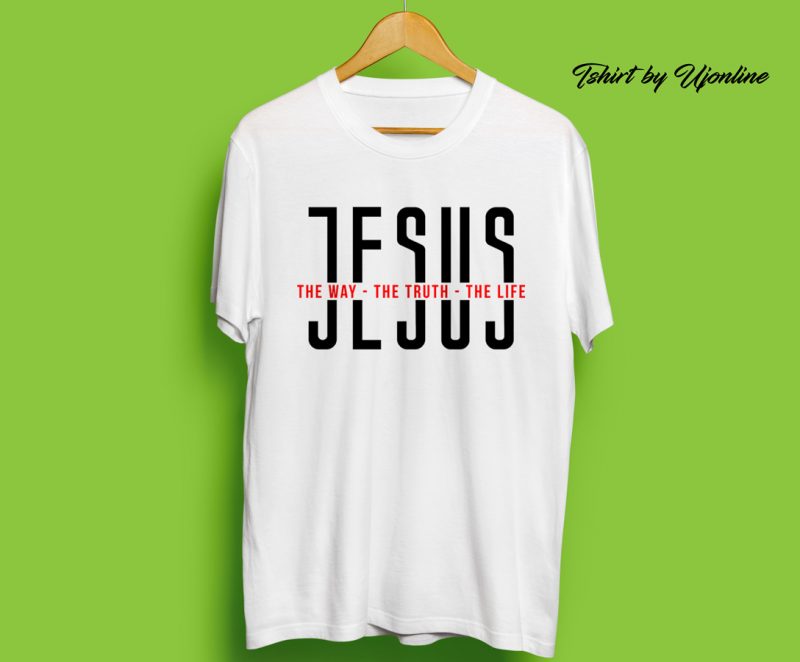 JESUS the truth the way the life buy t shirt design artwork