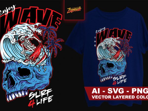 Artwork vector enjoy the wave surf 4 life ai, png, svg t shirt design for sale