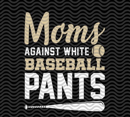 Vintage moms against white baseball pants, sport, baseball, eps, svg,png ,dxf digital download t shirt design to buy