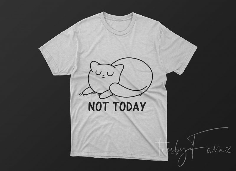 Not today cat shirt, not today lazy cat shirt, cat lady shirt gift, kitten shirt, funny cat mom shirt gift, not today shirt buy t
