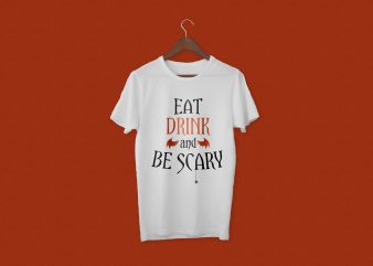 Eat Drink and Be Scary | Latest Design t shirt design for purchase