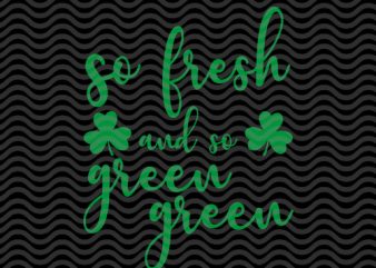 so fresh and so green green, happy St.patricks’ day, Irish Flag Happy St. Patrick’s Day, horseshoe gold, holiday, funny, The mythical pot of gold, leprechaun