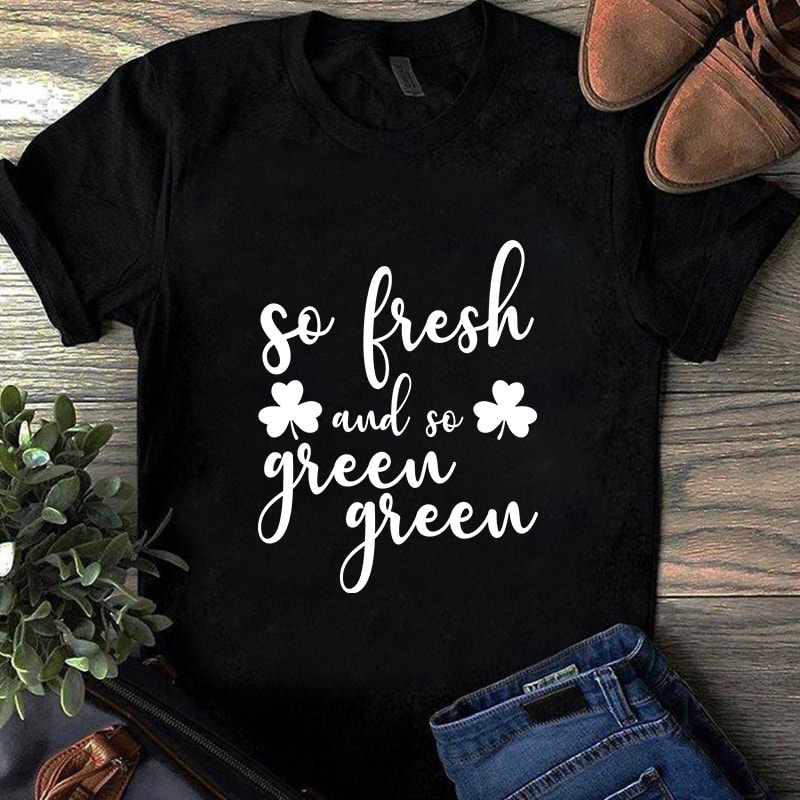 so fresh and so green green, happy St.patricks' day, Irish Flag Happy St. Patrick's Day, horseshoe gold, holiday, funny, The mythical pot of gold, leprechaun