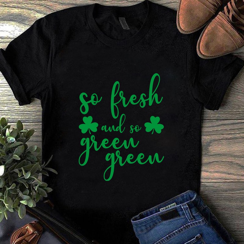 so fresh and so green green, happy St.patricks' day, Irish Flag Happy St. Patrick's Day, horseshoe gold, holiday, funny, The mythical pot of gold, leprechaun