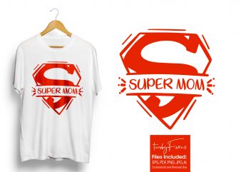 SUPER MOM | mom t shirt design for sale
