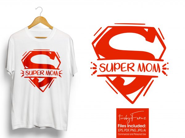 Super mom | mom t shirt design for sale