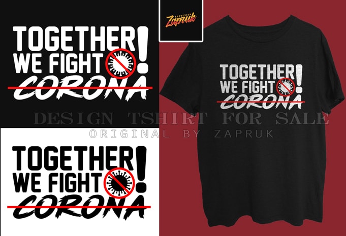 Together we fight Corona virus t-shirt design for sale