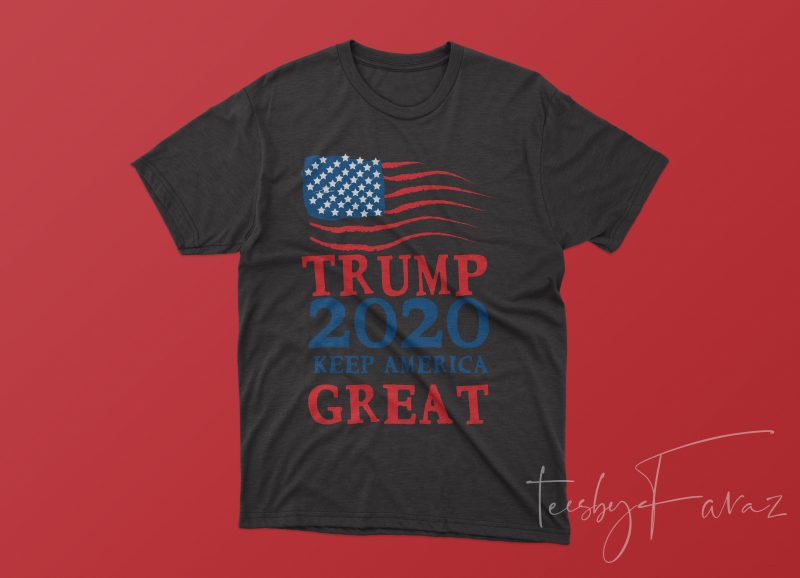 Trump 2020 Keep America Great t-shirt design for commercial use