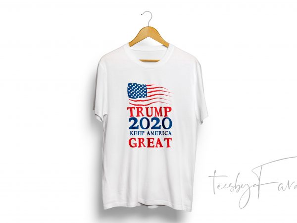 Trump 2020 keep america great t-shirt design for commercial use