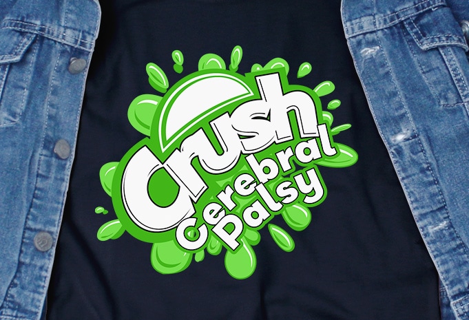 Crush Cerebral Palsy SVG – Awareness – t shirt design for purchase