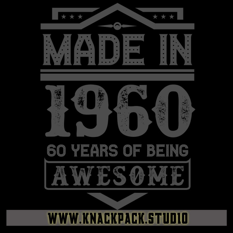 Made in 1960 – Texts can be Modify t shirt design for sale