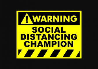 social distancing champion t shirt design for purchase