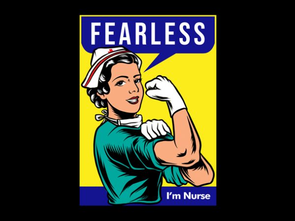 Fearless nurse design for t shirt t-shirt design for commercial use