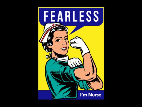 Fearless nurse design for t shirt t-shirt design for commercial use Fearless nurse design for t shirt t-shirt design for commercial use