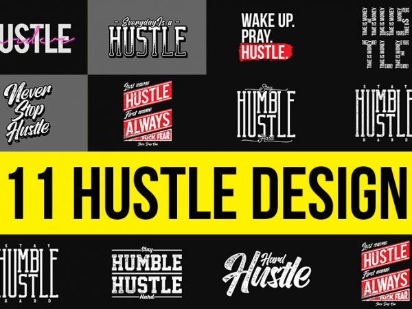 11 hustle design t shirt design for purchase