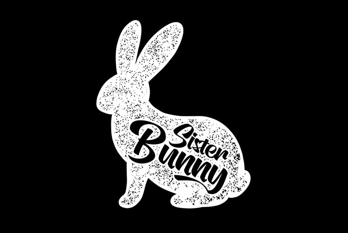 sister Bunny Happy Easter t-shirt design for sale
