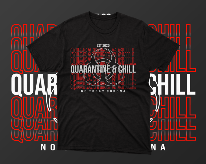2 design Quarantine and chill , corona, covid, covid-19, png, svg, eps buy t shirt design for commercial use