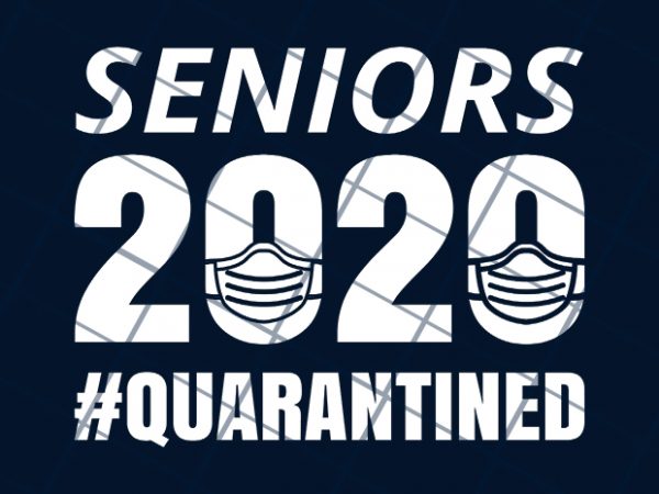 Senior 2020 quarantined t-shirt design for commercial use