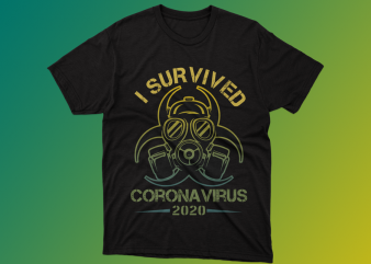 I Survived Corona Virus 2020, covid, covid19 SVG, EPS Vector buy t shirt design for commercial use