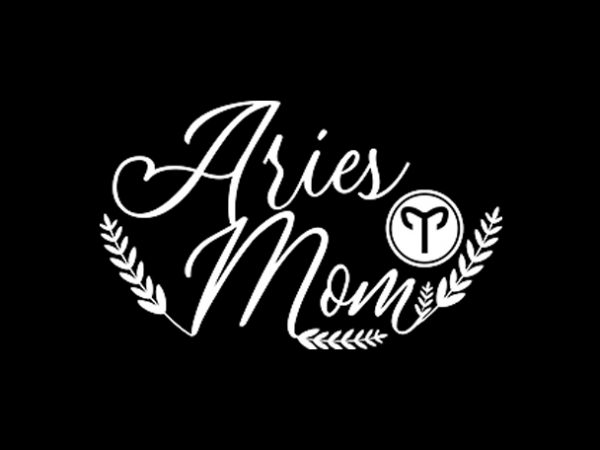 Aries mom t shirt design for sale