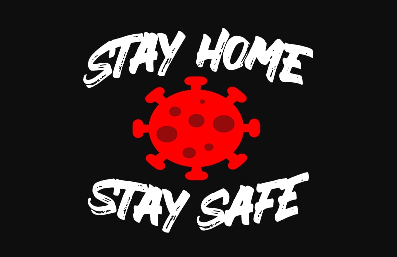 stay home stay safe t shirt design for purchase
