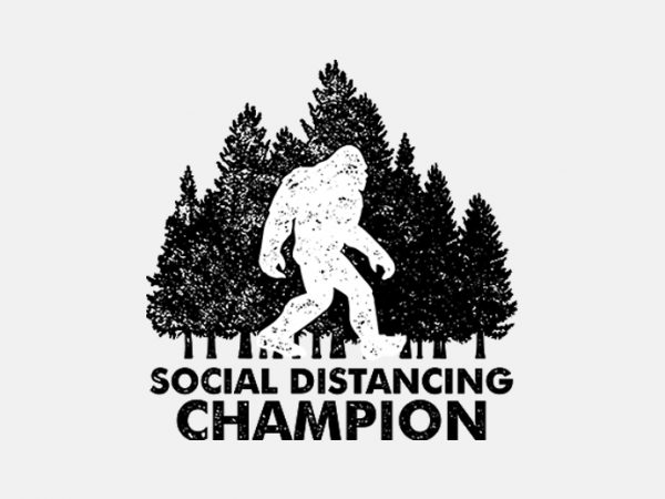 Social distancing champion – funny t-shirt design – commercial use