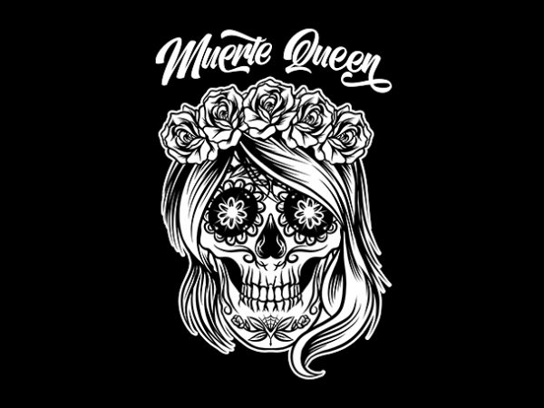 Muerte queen sugar skull graphic t-shirt design Muerte queen sugar skull graphic t-shirt design