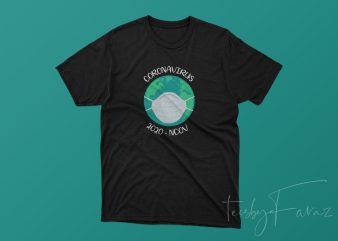 Corona Virus 2020 NCOV t shirt design template