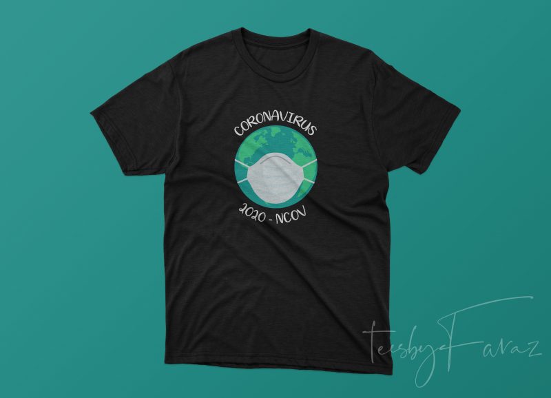 Corona Virus 2020 NCOV t shirt design template